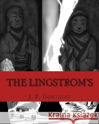 The Lingstrom's J. R. Gonzalez 9781500355524 Createspace - książka