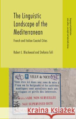 The Linguistic Landscape of the Mediterranean: French and Italian Coastal Cities Tufi, Stefania 9780230290983 Palgrave MacMillan - książka