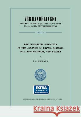 The Linguistic Situation in the Islands of Yapen, Kurudu, Nau and Miosnum, New Guinea Anceaux, J. C. 9789401745796 Springer - książka