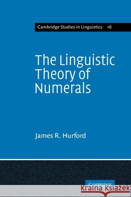 The Linguistic Theory of Numerals James R. Hurford 9780521133685 Cambridge University Press - książka