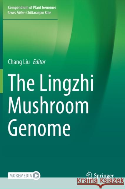 The Lingzhi Mushroom Genome Chang Liu 9783030757090 Springer - książka