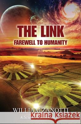 The Link: Farewell to Humanity William Zanotti 9781737242925 Back Hill Press - książka
