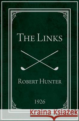 The Links Robert Hunter 9781732113787 Coventry House Publishing - książka