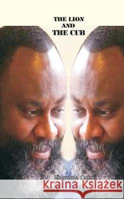 The Lion and The Cub Eberekpe Whyte Ogho 9781694109811 Independently Published - książka