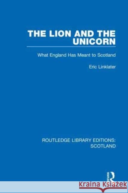 The Lion and the Unicorn Eric Linklater 9781032079448 Taylor & Francis - książka