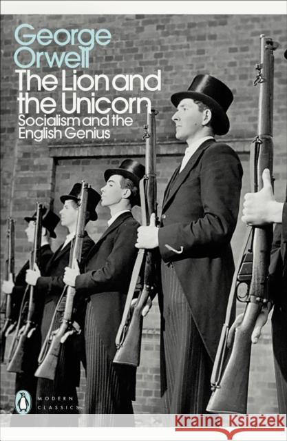 The Lion and the Unicorn: Socialism and the English Genius Orwell George 9780241315682 Penguin Books Ltd - książka