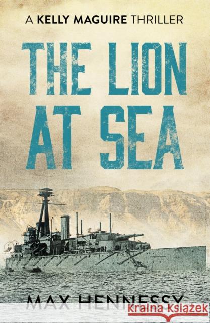 The Lion at Sea Max Hennessy 9781788637992 Canelo - książka