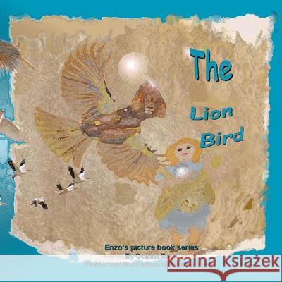 The Lion Bird Osanna Rosa 9781727238433 Createspace Independent Publishing Platform - książka