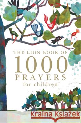 The Lion Book of 1000 Prayers for Children Lois Rock 9780745962313  - książka