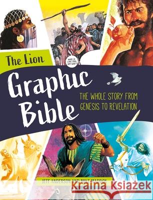 The Lion Graphic Bible: The whole story from Genesis to Revelation Mike Maddox 9780745981437 Lion Hudson Ltd - książka