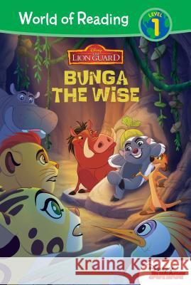 The Lion Guard: Bunga the Wise Steve Behling John Loy Premise Entertainment 9781532141904 Leveled Readers - książka