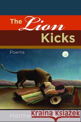 The Lion Kicks Matthew Nino Azcuy 9781532662010 Resource Publications (CA) - książka