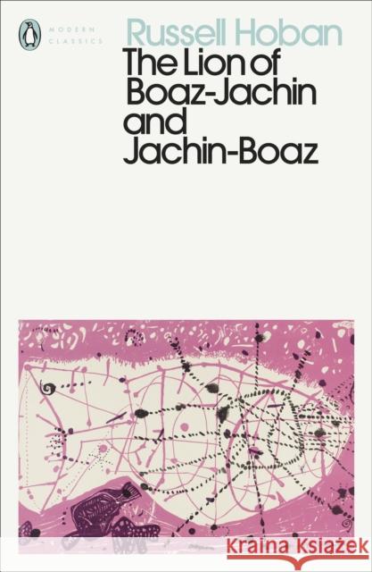 The Lion of Boaz-Jachin and Jachin-Boaz Russell Hoban 9780241485712 Penguin Books Ltd - książka