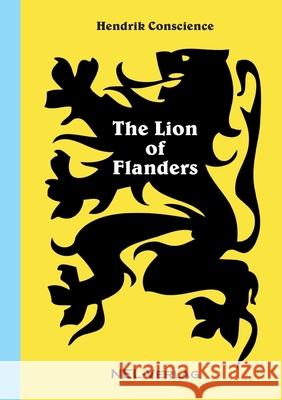 The Lion of Flanders Hendrik Conscience 9781326421625 Lulu.com - książka