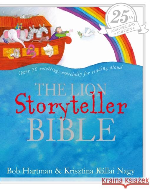The Lion Storyteller Bible 25th Anniversary Edition Bob Hartman 9780745979090 SPCK Publishing - książka