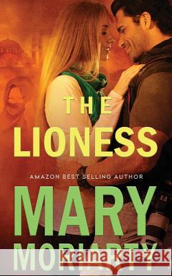 The Lioness Mary Moriarty 9781511438285 Createspace - książka