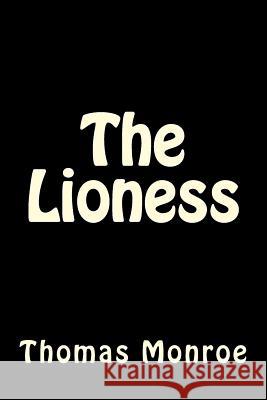 The Lioness Thomas Monroe 9781978369559 Createspace Independent Publishing Platform - książka