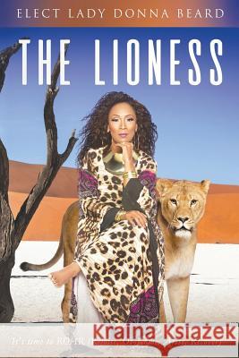 The Lioness: It's Time to ROAR (Rejoice. Overcome. Arise. Recover) Beard, Donna 9780692137345 Not Avail - książka