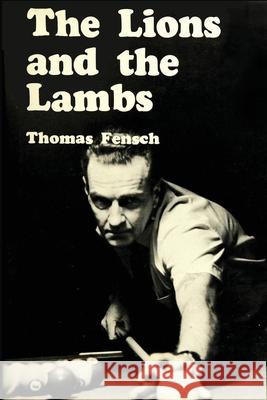 The Lions and the Lambs Thomas Fensch 9781733329392 New Century Books - książka