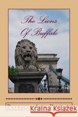 The Lions Of Buffalo Butler, Patricia Ann 9781494790356 Createspace - książka