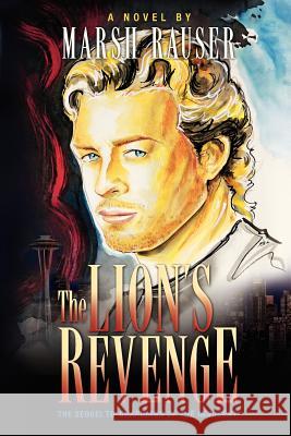 The Lions Revenge Marsh Rauser 9781481226943 Createspace - książka