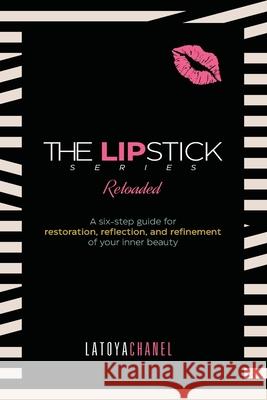 The Lipstick Series Reloaded Latoya Chanel 9781736627501 Latoya Chanel - książka