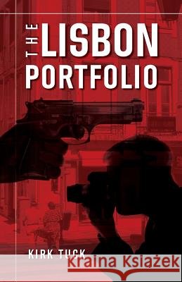 The Lisbon Portfolio Kirk Tuck 9781502433480 Createspace - książka