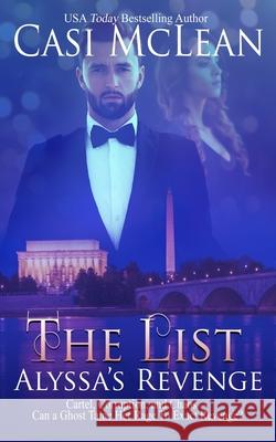 The List: Alyssa's Revenge Casi McLean 9781710995336 Independently Published - książka