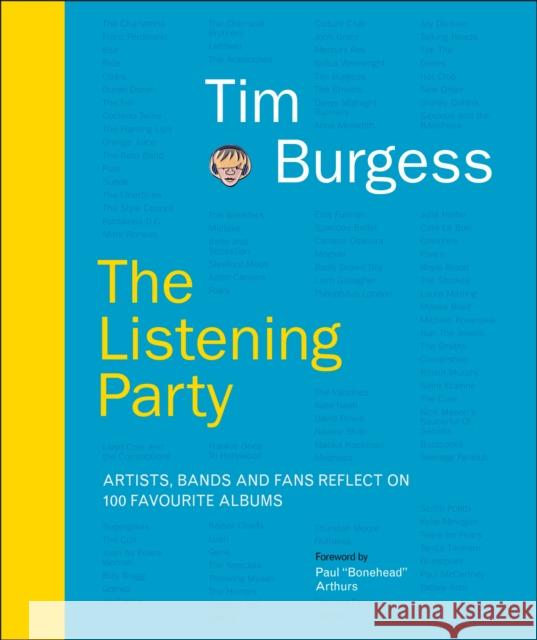 The Listening Party: Artists, Bands And Fans Reflect On 100 Favourite Albums Tim Burgess 9780241514894 Dorling Kindersley Ltd - książka