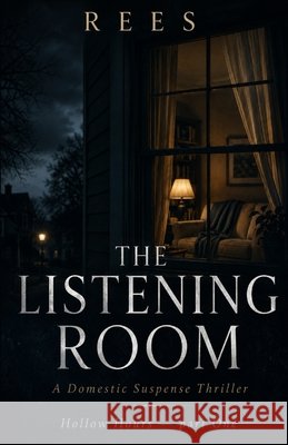 The Listening Room: Hollow Hours - part One Saini, Reetu 9798197434920 Independently Published - książka