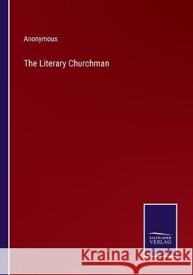 The Literary Churchman Anonymous 9783375132965 Salzwasser-Verlag - książka