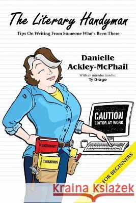 The Literary Handyman Danielle Ackley-McPhail 9781942990659 Paper Phoenix Press - książka