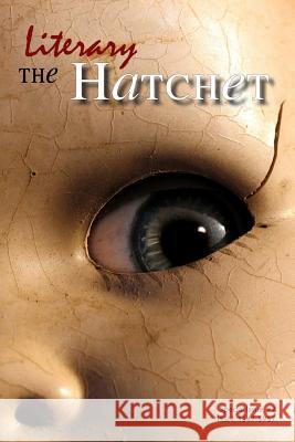 The Literary Hatchet Author Collective 9781440437588 Createspace Independent Publishing Platform - książka