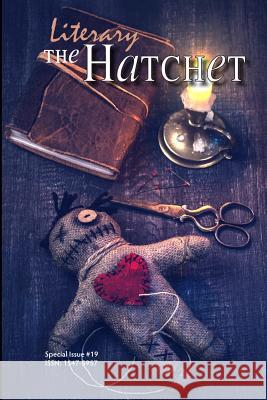 The Literary Hatchet #19 Collective Authors Eugene Hosey Michael Brimbau 9781984378507 Createspace Independent Publishing Platform - książka