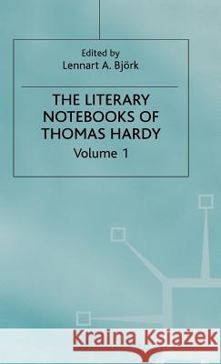 The Literary Notebooks of Thomas Hardy: Volume 1 Hardy, Thomas 9780333346501 PALGRAVE MACMILLAN - książka