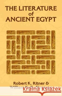 The Literature of Ancient Egypt William Kelley Simpson 9781639230488 Lushena Books - książka