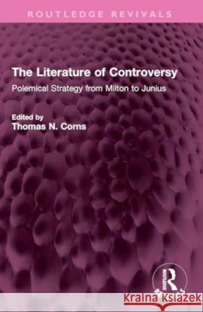 The Literature of Controversy  9781032357775 Taylor & Francis Ltd - książka