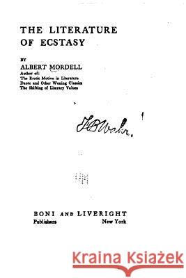 The Literature of Ecstasy Albert Mordell 9781530938957 Createspace Independent Publishing Platform - książka