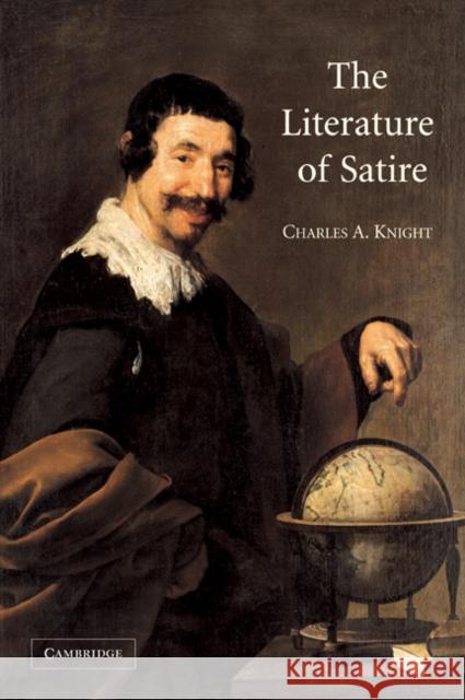 The Literature of Satire Charles A. Knight 9780521048705 Cambridge University Press - książka