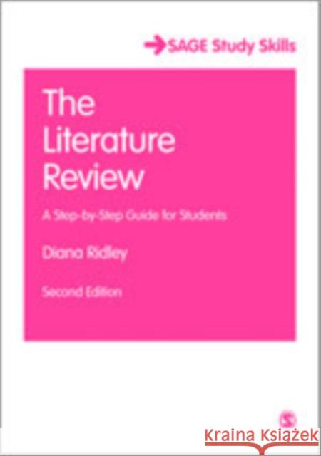 The Literature Review: A Step-by-Step Guide for Students Diana Ridley   9781446293836 SAGE Publications Ltd - książka