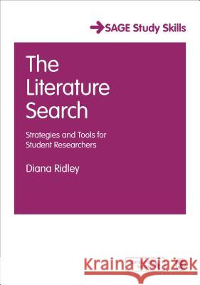 The Literature Search: Strategies and Tools for Student Researchers Diana Ridley 9781473912083 Sage Publications Ltd - książka