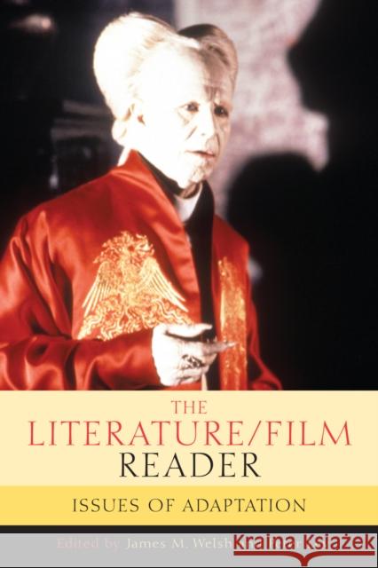 The Literature/Film Reader: Issues of Adaptation Welsh, James M. 9780810859494 Scarecrow Press - książka