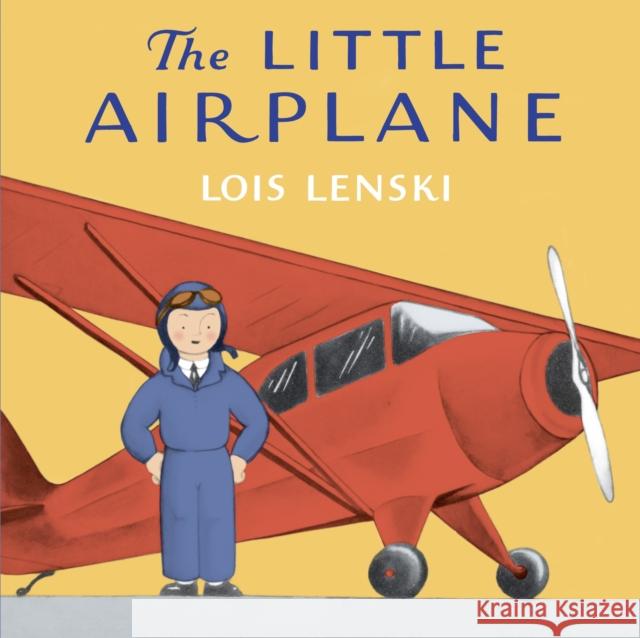 The Little Airplane Lois Lenski 9780385392082 Random House Books for Young Readers - książka