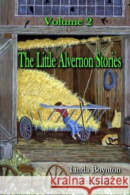 The Little Alvernon Stories Volume 2 Linda Boynton Pedersen Linda Boynton Pedersen Larry Vernon Boynton 9781496150622 Createspace - książka