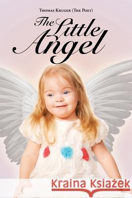 The Little Angel Thomas Kruger (the Poet) 9781098042431 Christian Faith - książka