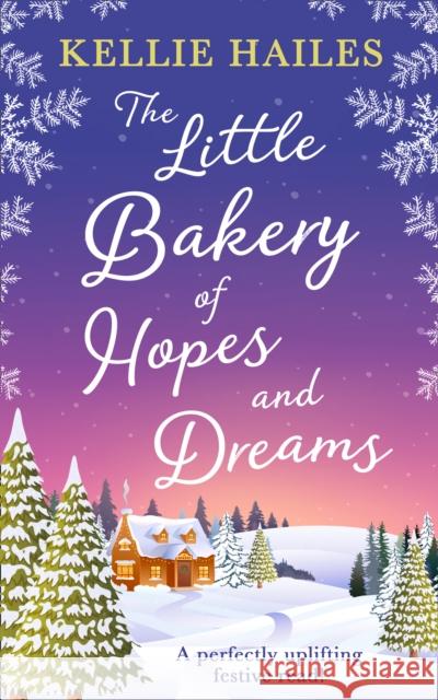 The Little Bakery of Hopes and Dreams Kellie Hailes   9780008348700 HarperCollins - książka