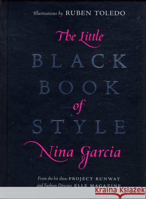 The Little Black Book of Style Nina Garcia Ruben Toledo 9780061234903 Collins - książka