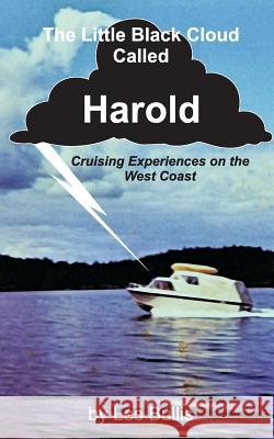 The Little Black Cloud Called Harold Les Bullis 9781499796841 Createspace - książka