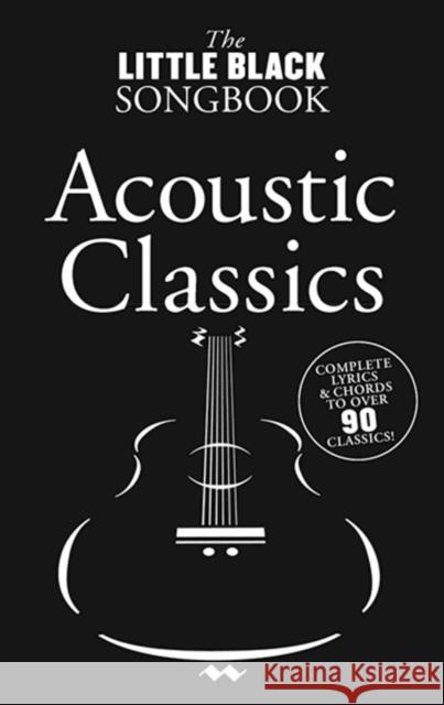The Little Black Songbook: Acoustic Classics  9781849382298  - książka