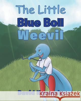 The Little Blue Boll Weevil David Kennedy 9781644169704 Christian Faith - książka